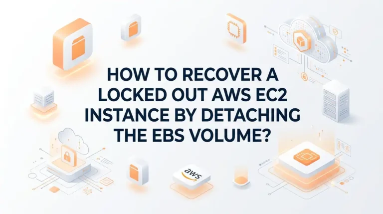 How To Recover A Locked Out AWS EC2 Instance By Detaching The EBS Volume?